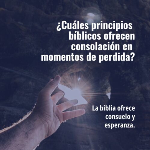 ¿Cuáles son los principios bíblicos que ofrecen consuelo en momentos de ...